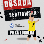 OBSADA SĘDZIOWSKA Od 2025-06-06 do 2025-06-08