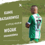 Powrót Wojaka Kramarzówka – Kamil Bajsarowicz podsumowuje sezon pełen walki i pasji