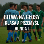 Bitwa na Głosy – Runda I – Klasa A Przemyśl
