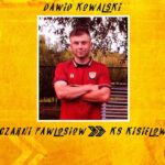 Dawid Kowalski nowym zawodnikiem KS Kisielów!