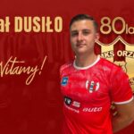 Rafał Dusiło nowym napastnikiem Orła Przeworsk!