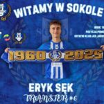 Eryk Sęk nowym zawodnikiem Sokoła Sieniawa
