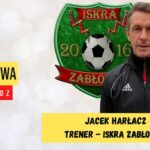 Jacek Harłacz: Warunki do trenowania są bardzo dobre, wiec pozostaję tylko trenować i w każdym meczu walczyć o kolejne punkty